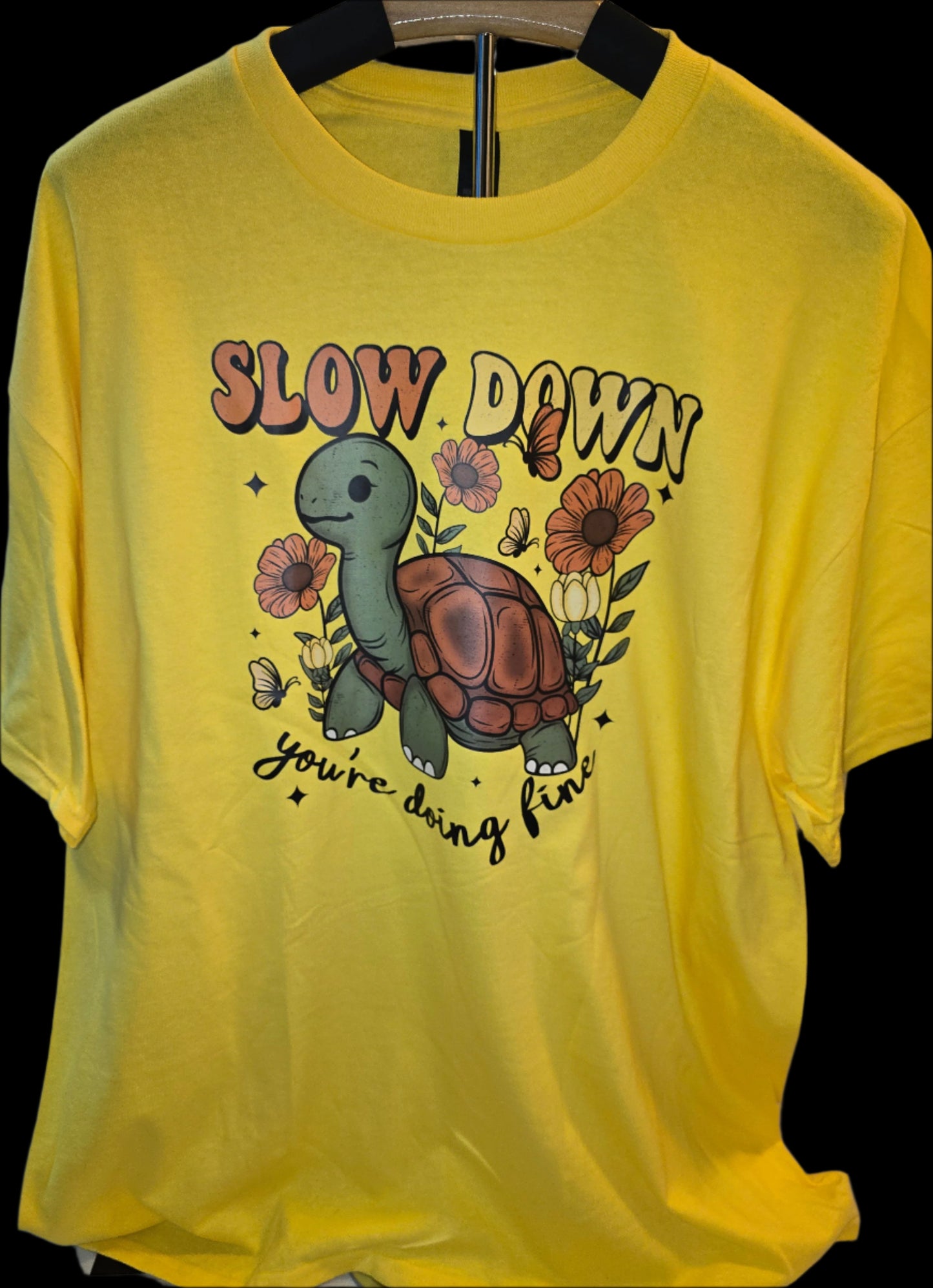 "Slow Down You're Doing Fine" Yellow T-Shirt