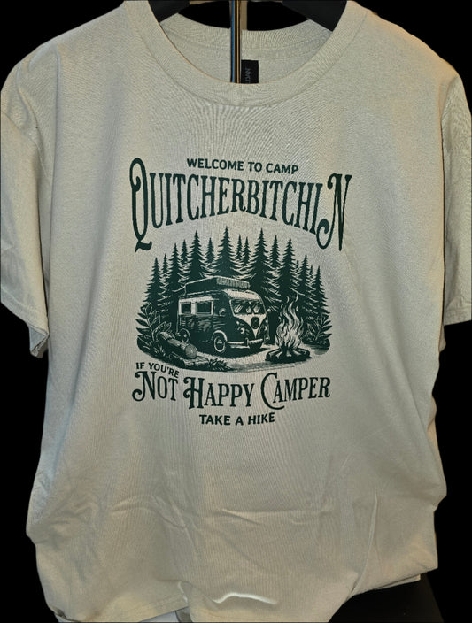 "Camp Quitcherbitchin" T-Shirt