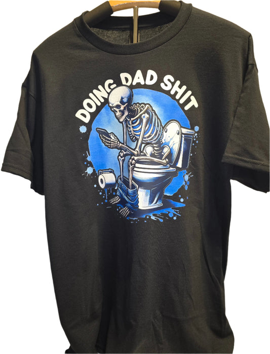 "Doing Dad Shit" T-Shirt